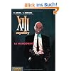 XIII Mystery, Band 1: Mangouste: Die Serie XIII wurde geschaffen von William Vance und Jean van Hamme