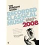 The Penguin Guide to Recorded Classical Music 2008 (Penguin Guide to Recorded Classical Music)