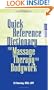 Quick Reference Dictionary for Massage Therapy and Bodywork