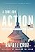 A Time for Action: Empowering the Faithful to Reclaim America