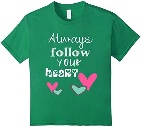 Kids Always Follow Your Heart Romance Love Hearts T-Shirt 4 Kelly Green