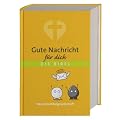 Gute Nachricht f�r dich: Mit den Sp�tschriften des Alten Testaments