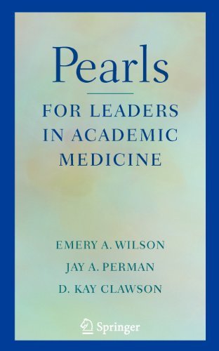 Pearls for Leaders in Academic Medicine