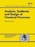 Analysis, Synthesis and Design of Chemical Processes