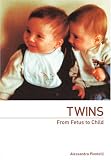 Twins: From Fetus to Child