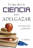 Lo que dice la ciencia para adelgazar de forma f�cil y saludable