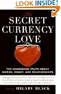 The Secret Currency...