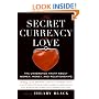 The Secret Currency of Love: The Unabashed Truth About Women, Money, and Relationships