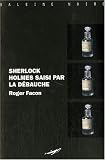 Sherlock Holmes saisi par la d�bauche par Facon