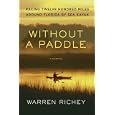 Without a Paddle: Racing Twelve Hundred Miles Around Florida by Sea Kayak by Warren Richey