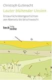 Lauter bl&uuml;hender Unsinn - Erstaunliche Wortgeschichten von Aberwitz bis Wischiwaschi - Sonderausgabe - Christoph Gutknecht