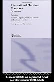 International Maritime Transport: Perspectives (Routledge Advances in Maritime Research)