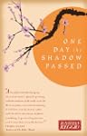 One Day the Shadow Passed