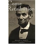 Come Retribution: The Confederate Secret Service and the Assassination of Lincoln book cover