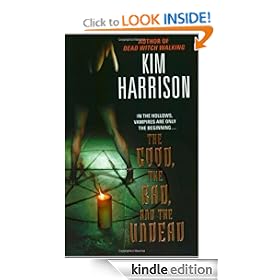 The Good, the Bad, and the Undead (The Hollows, Book 2)