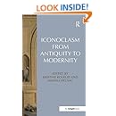 Iconoclasm from Antiquity to Modernity. Edited by Kristine Kolrud and Marina Prusac