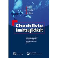 Checkliste Tauchtauglichkeit: Untersuchungsstandards und Empfehlungen der Gesellschaft f�r Tauch- und �berdruckmedizin (GT�M)