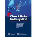 Checkliste Tauchtauglichkeit: Untersuchungsstandards und Empfehlungen der Gesellschaft f�r Tauch- und �berdruckmedizin (GT�M)