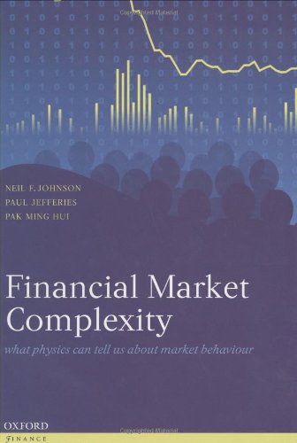 Financial Market Complexity: What Physics Can Tell Us About Market Behaviour (Economics & Finance)