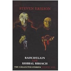 Bauchelain and Korbal Broach: The Collected Stories: 1