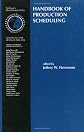 Handbook of Production Scheduling (International Series in Operations Research & Management Science)