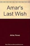 Amar's last wish