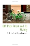 Old Park Street and Its Vicinity