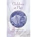 Children at Play: Using Waldorf Principles to Foster Childhood Development