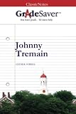 GradeSaver (TM) ClassicNotes: Johnny Tremain