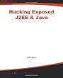 J2EE & Java: Developing Secure Web Applications with Java Technology (Hacking Exposed)
