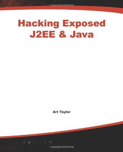 j2ee  java developing secure web applications with java technology hacking exposed