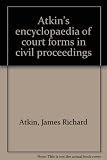 Atkin's encyclopaedia of court forms in civil proceedings. Vol.38 : 1975 issue, Town and country planning, trade marks, trade names and designs, trade, labour and employment