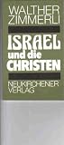 Israel und die Christen - H&ouml;ren und Fragen - Walther Zimmerli
