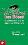 Versuchung des B�sen. So entkommen wir der Aggressionsspirale.