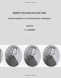Henry Fielding in our time : papers presented at the tercentenary conference