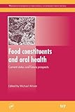 Food constituents and oral health : current status and future prospects
