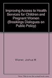 Improving access to health services for children and pregnant women