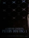 Computer Generated Pattern Drafting I (Custom Edition for International Academy of Design and Technology - Orlando)