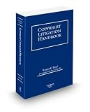 Copyright Litigation Handbook, 2009 ed.