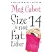 Size 14 Is Not Fat Either