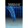 Programming of Life Prerequisites: Physical Constants and Properties Requirements