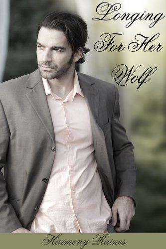 Longing For Her Wolf (Curves For Her Werewolf Boss) (The Greystone Wolves BBW Erotic Romance Book 1)