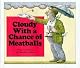 Cloudy With a Chance of Meatballs