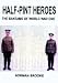 Half-Pint Heroes: The Bantams of World War One