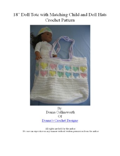 18-inch Doll Tote With Matching Child & Doll Hats Crochet Pattern
