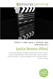 Jackie Brown (Film): Crime Film, Quentin Tarantino, Novel, Rum Punch, Elmore  Leonard, Blaxploitation, Pam Grier, Robert Forster, Robert  De Niro, ... Fonda, Michael Keaton,  Reservoir Dogs
