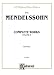 Books : Mendelssohn Complete Works, Volume II' (Kalmus Edition)