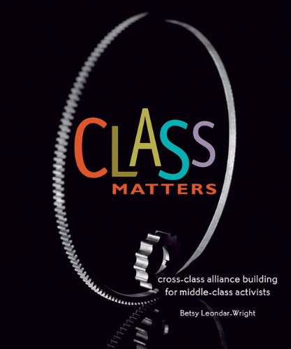 Class Matters: Cross-Class Alliance Building for Middle-Class Activists
