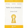 Fables de La Fontaine, Livres I � VI