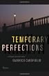 Temporary Perfections